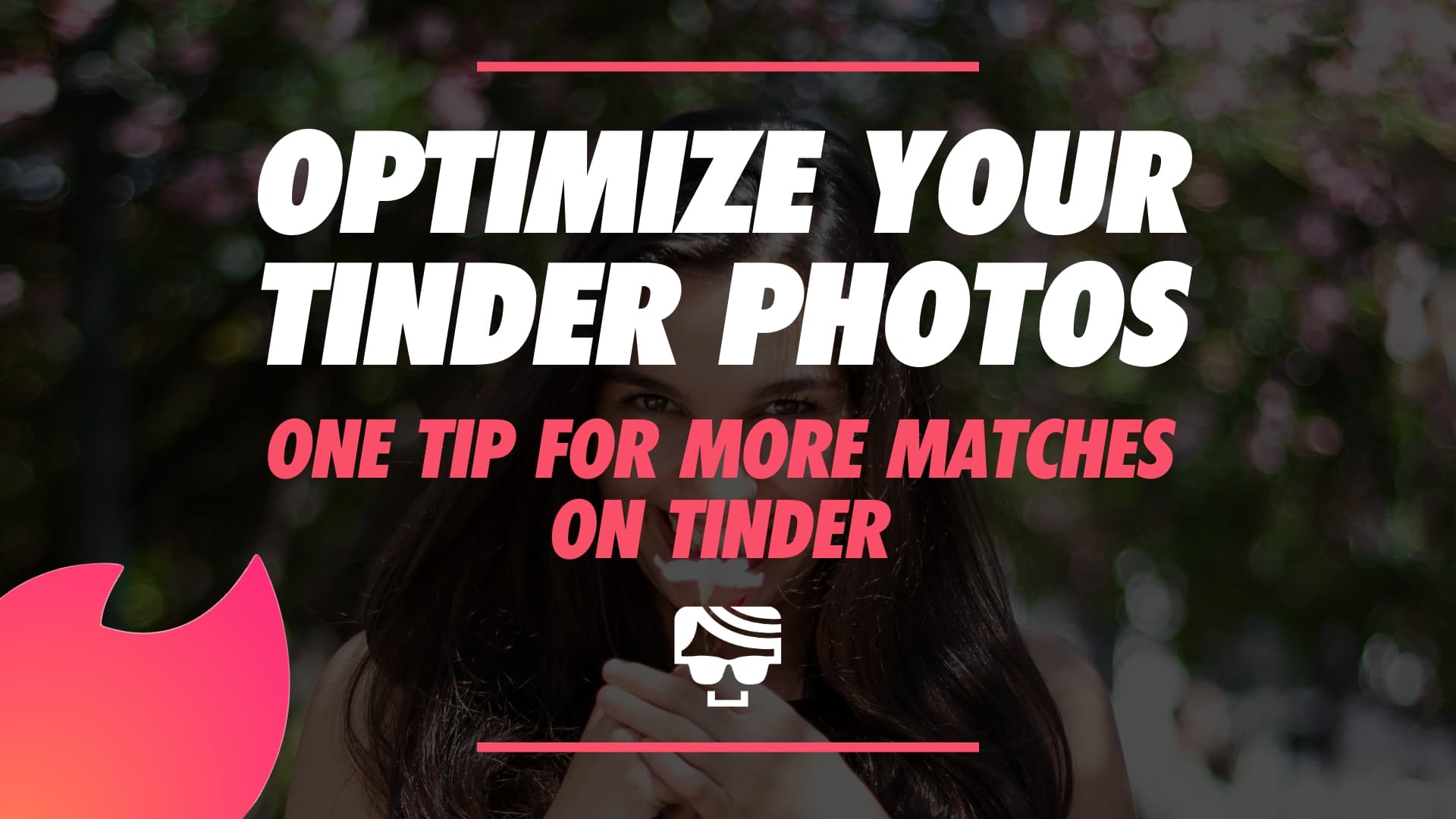Tinder Photos | Why You Should Smile In Your Tinder Profile Picture 2023