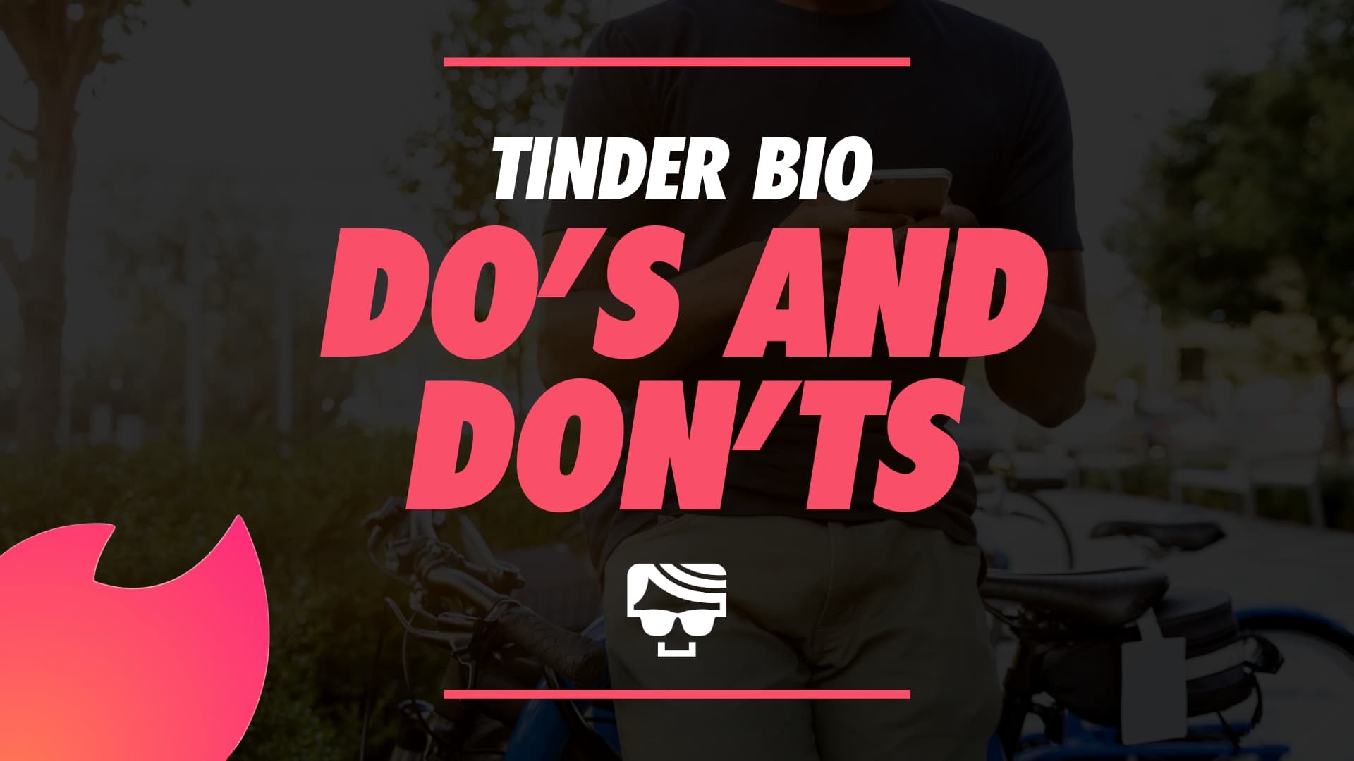 Bio tips tinder How to