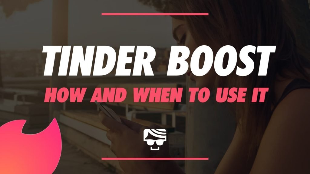 Tinder Boost Explained What It Is When To Use It And 2023 Pricing