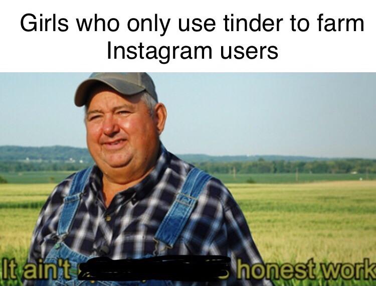 People Using Tinder To Grow Their Instagram Are The Worst - Tinder Insta Girls Meme