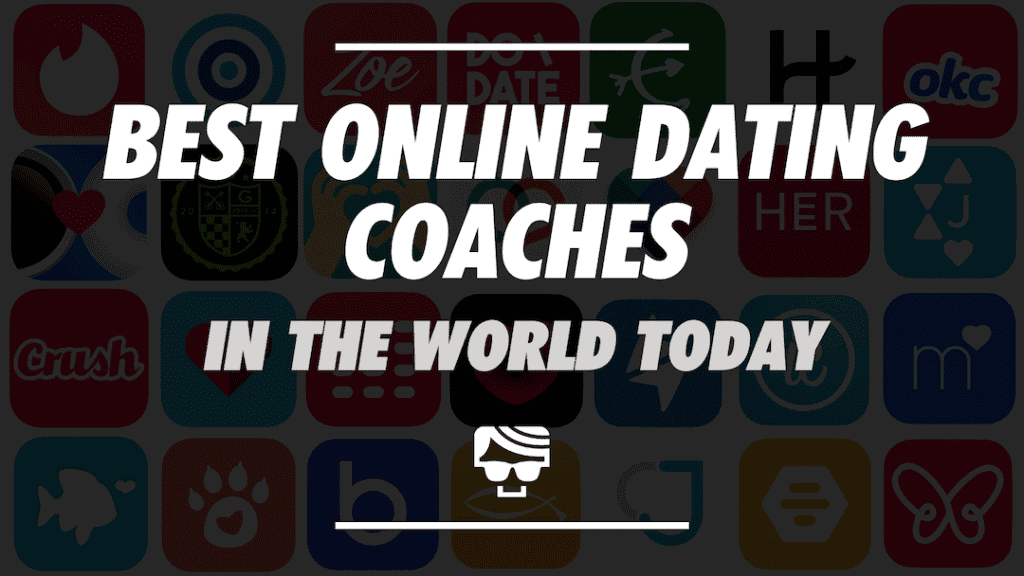 The 7 Best Online Dating Coaches In The World Today (2023)