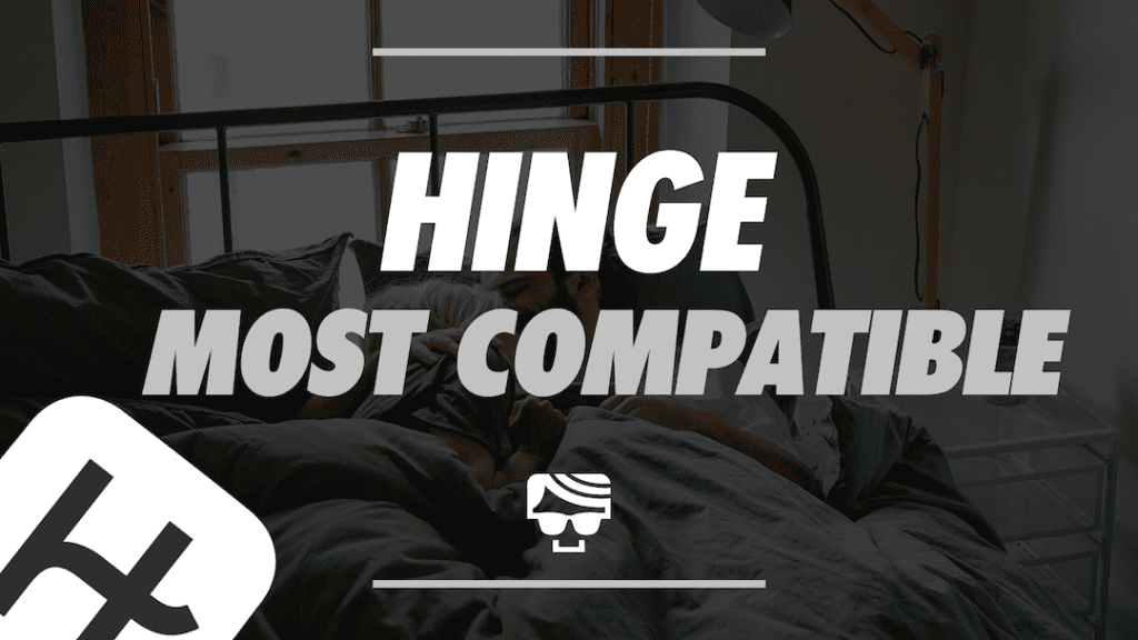 Hinge Most Compatible How Hinge’s Algorithm Matches You With Others