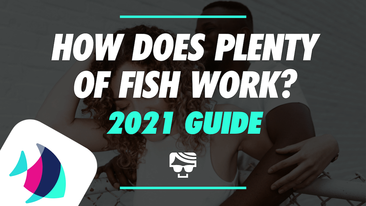  How Does Plenty Of Fish Work Does It Still Work In 2023 