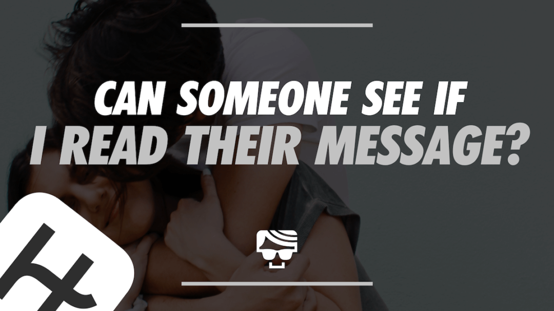 Can Someone See If I Read Their Message On Hinge? Help! Does Hinge Have
