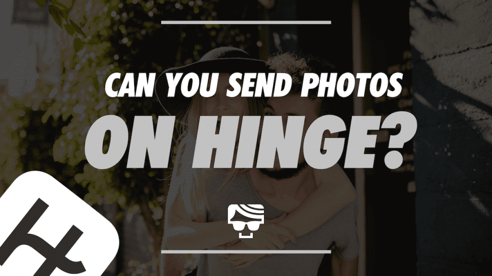 Can You Send Pictures on Hinge? How To Send Photos & GIFs On Hinge Chat