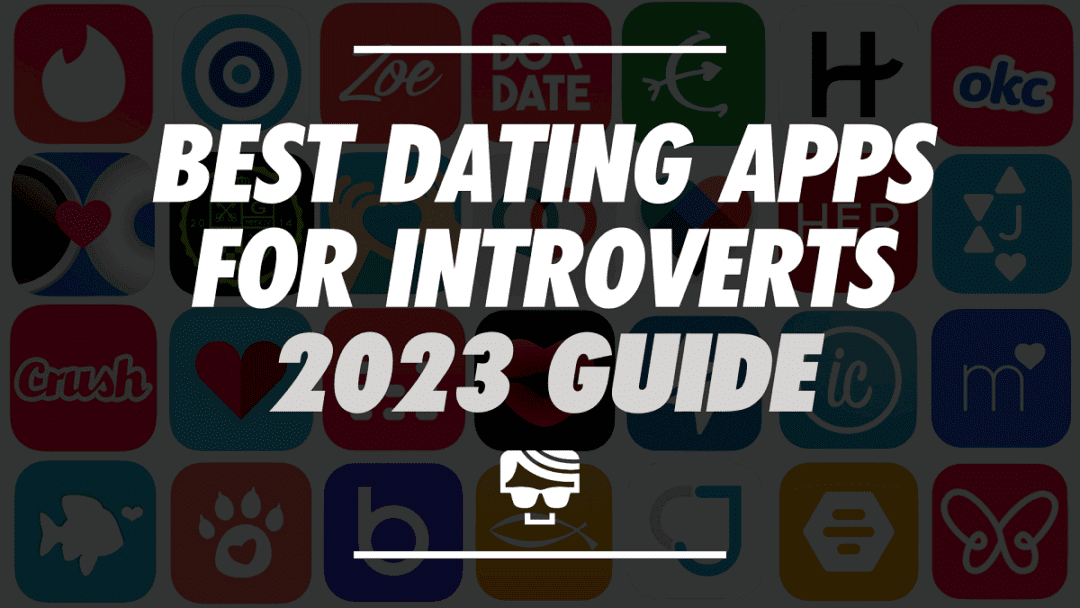 Best Dating Apps for Introverts in 2025