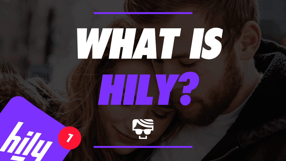 What Is Hily
