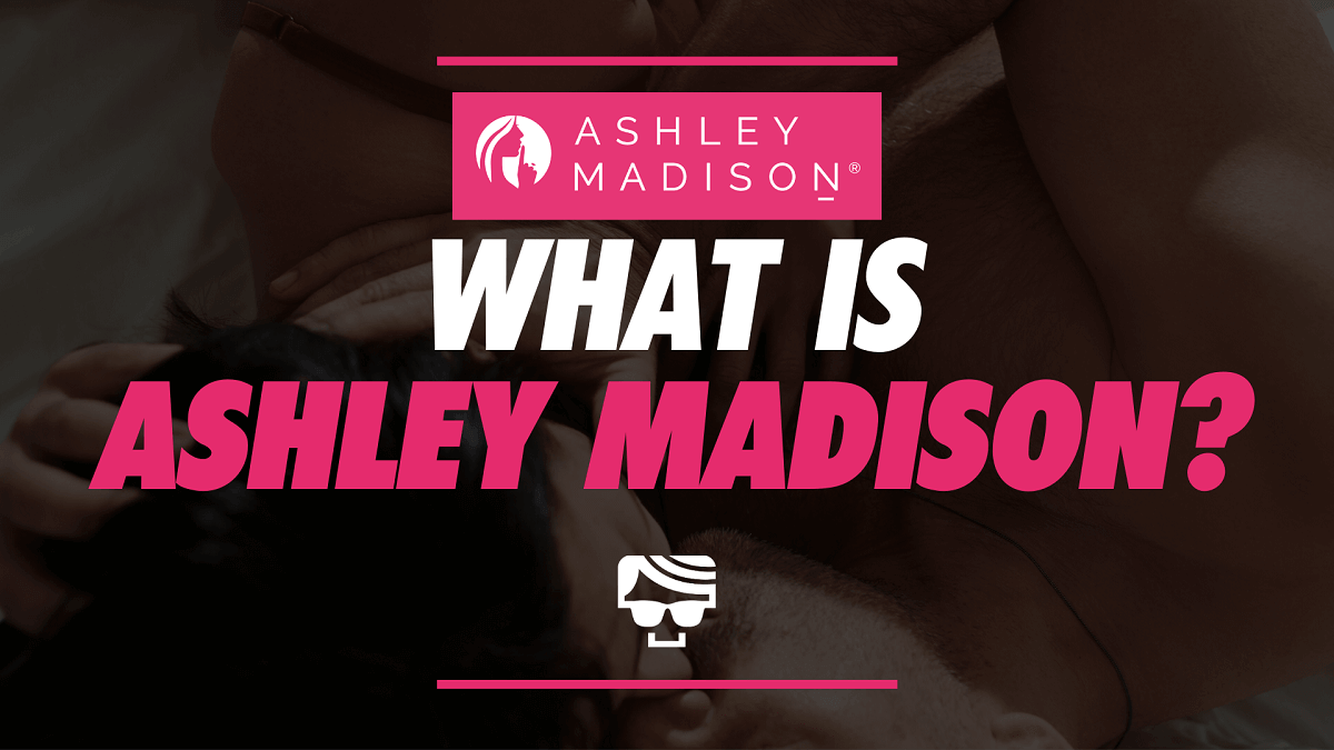 What is Ashley Madison