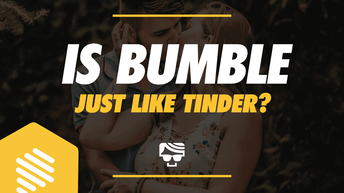 Is Bumble Just Like Tinder? | Which Is Better For You?
