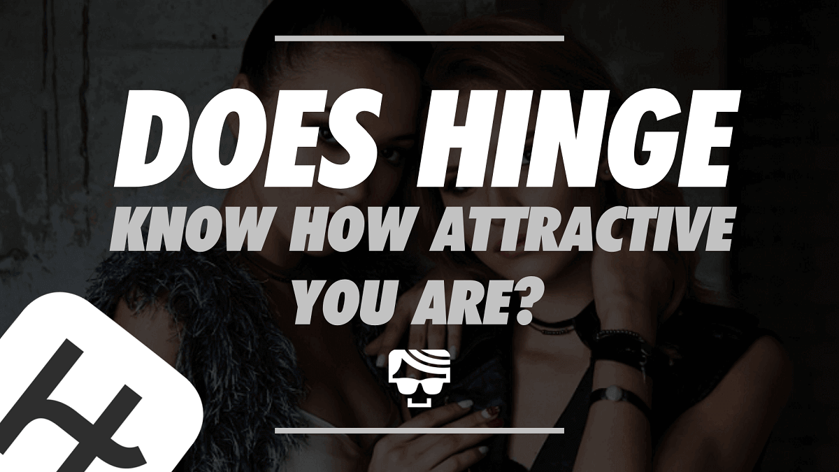 Does Hinge Know How Attractive You Are? | How The Hinge Algorithm Decides Who To Show You