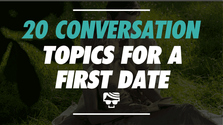 20 Conversation Topics for a First Date