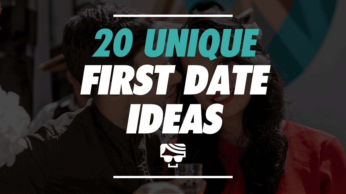20 Unique First Date Ideas