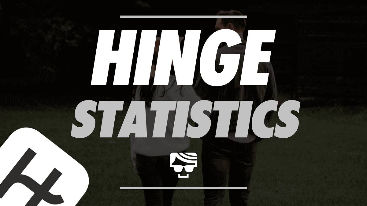 Hinge Statistics | Hinge Dating Stats, Data And Facts 2023