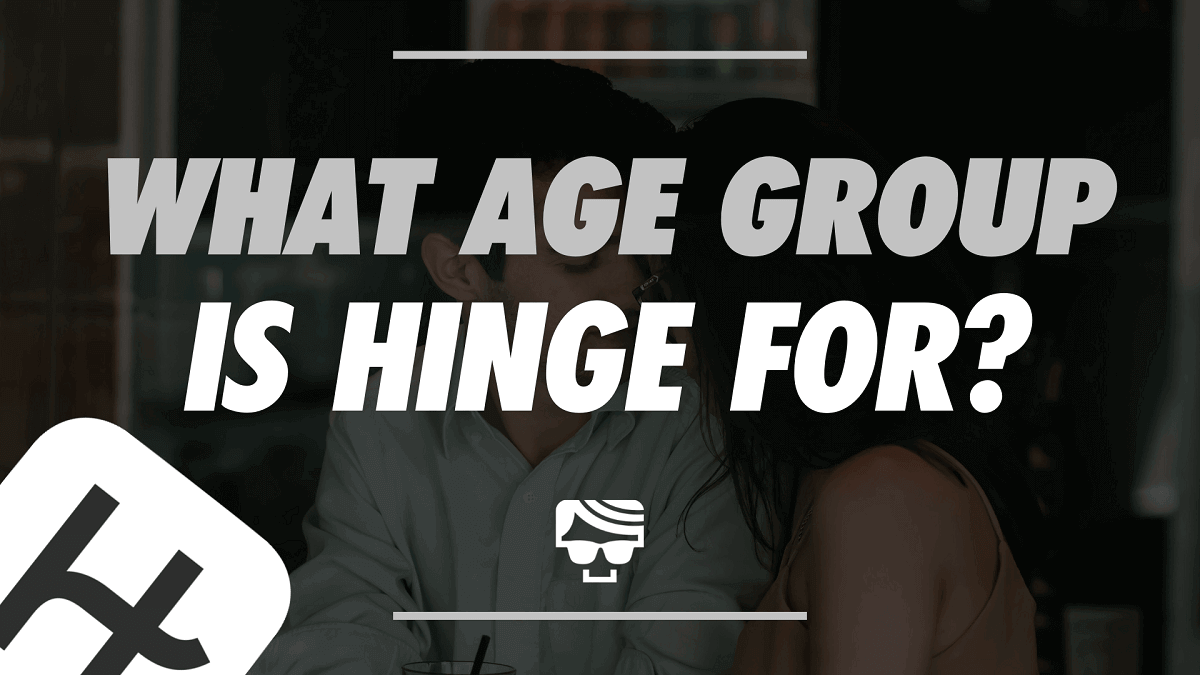 What Age Group is Hinge For