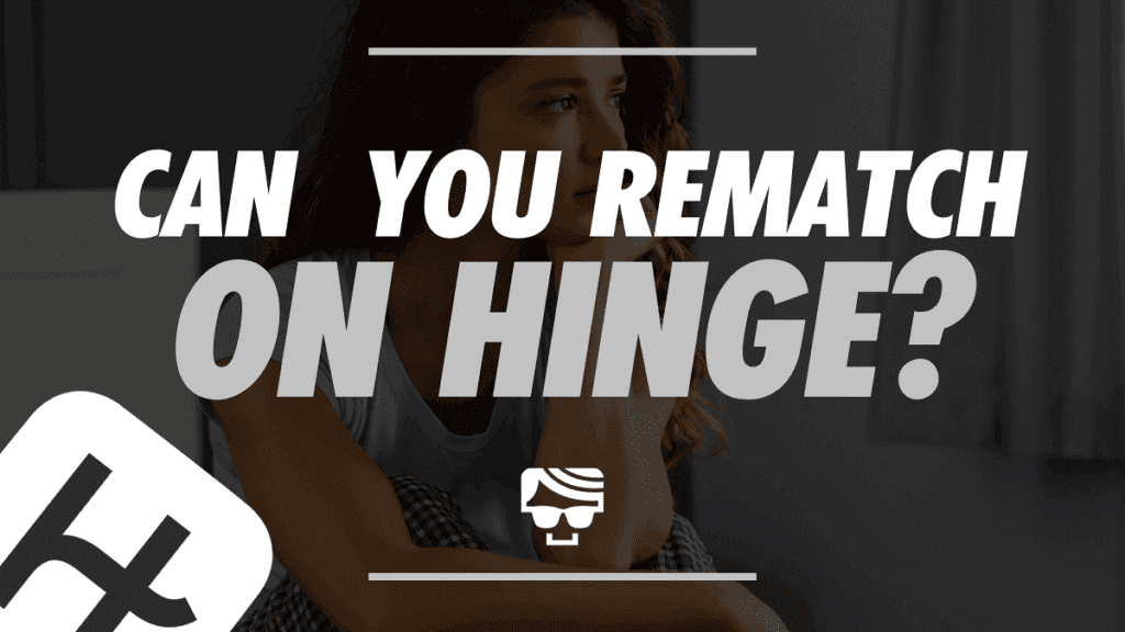 Can You Rematch On Hinge? Here's What Happens If You Accidentally Unmatched