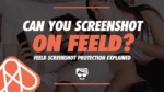 Can You Screenshot On Feeld