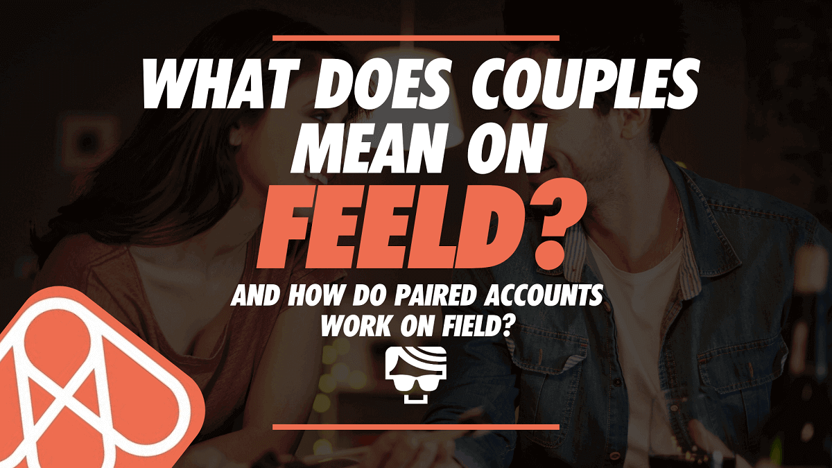 How Do Couples Accounts Work On Feeld? Paired Profiles Breakdown 2024